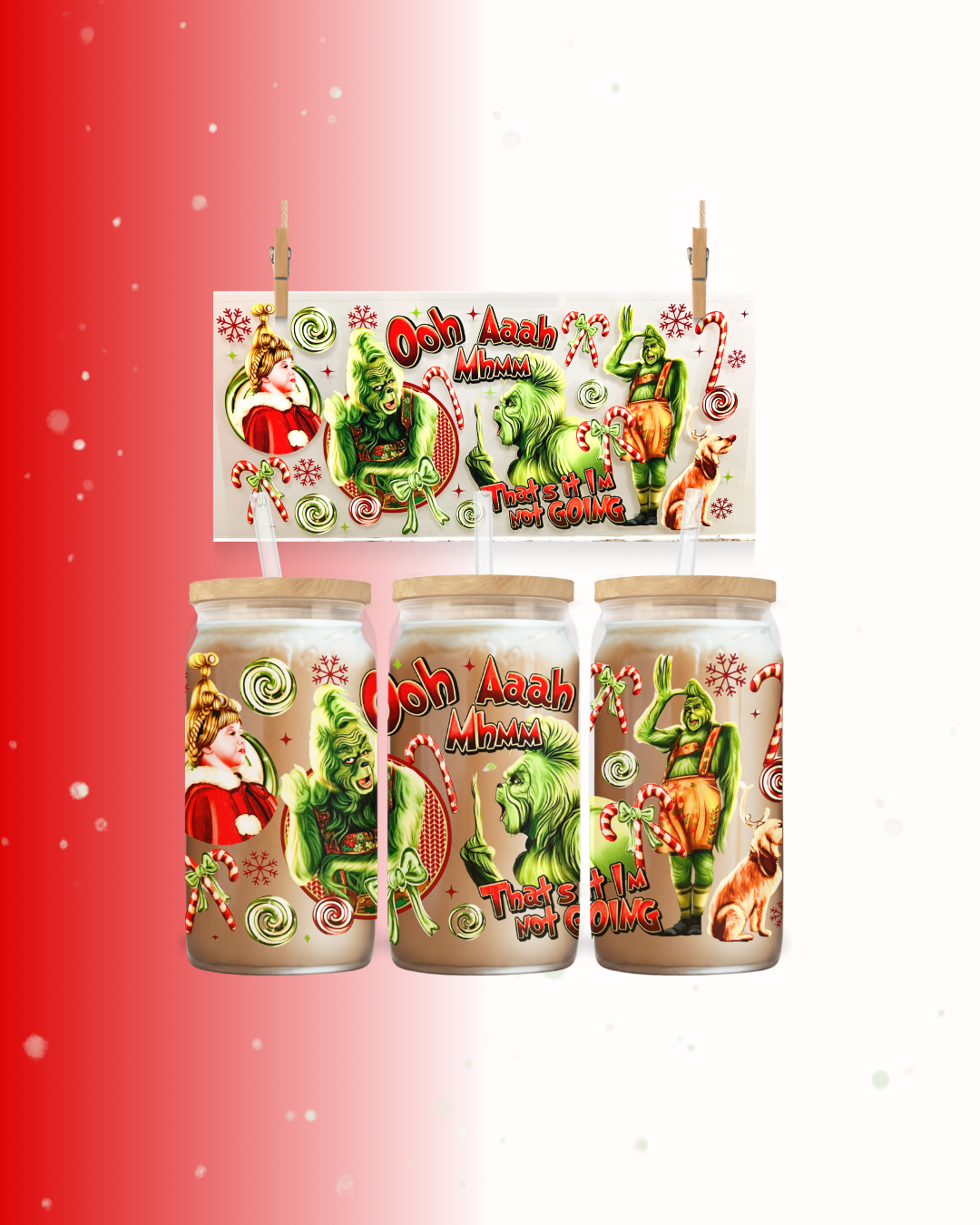 That’s It I’m Not Going – Christmas UV DTF Cup Wrap (to suit 16oz tumbler)