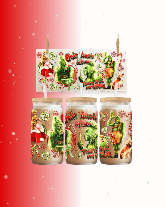 That’s It I’m Not Going – Christmas UV DTF Cup Wrap (to suit 16oz tumbler)
